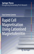 Rapid Cell Magnetisation Using Cationised Magnetoferritin