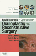 Rapid Diagnosis in Ophthalmology Series: Oculoplastic and Reconstructive Surgery