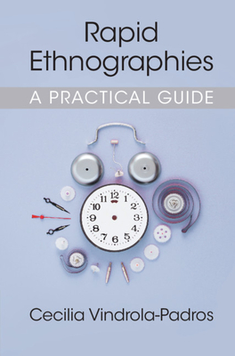 Rapid Ethnographies: A Practical Guide - Vindrola-Padros, Cecilia