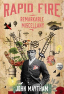 Rapid fire: Remarkable miscellany