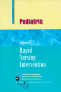Rapid Nursing Interventions: Pediatric