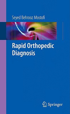 Rapid Orthopedic Diagnosis - Mostofi, Seyed Behrooz