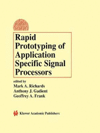 Rapid Prototyping of Application Specific Signal Processors