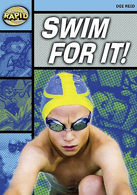 Rapid Reading: Swim for It! (Stage 2 Level 2a) - Reid, Dee