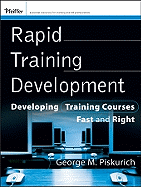 Rapid Training Development: Developing Training Courses Fast and Right