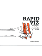 Rapid Viz: A New Method for the Rapid Visualisation of Ideas