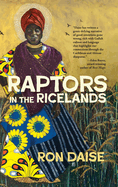 Raptors in the Ricelands