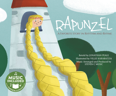 Rapunzel: A Favorite Story in Rhythm and Rhyme - Steven C Music (Producer), and Peale, Jonathan