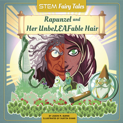 Rapunzel and Her Unbeleafable Hair - Burns, Jason M