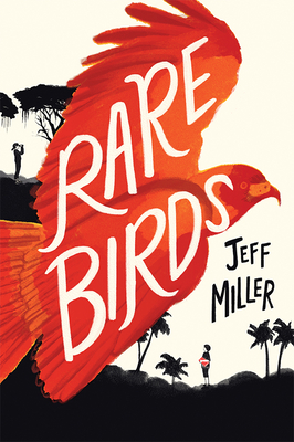Rare Birds - Miller, Jeff