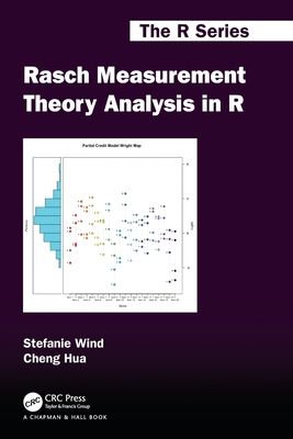 Rasch Measurement Theory Analysis in R - Wind, Stefanie, and Hua, Cheng