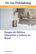 Rasgos de Poltica, Educacin y Cultura en Brasil