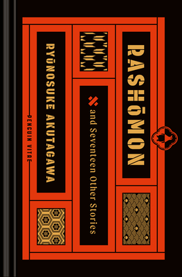 Rashomon and Seventeen Other Stories - Akutagawa, Ryunosuke, and Murakami, Haruki (Introduction by), and Rubin, Jay (Translated by)
