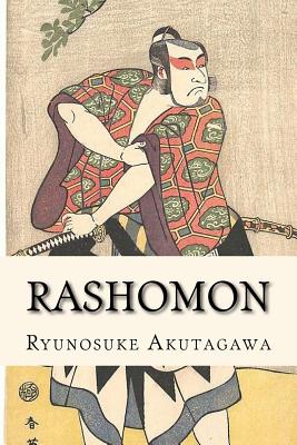 Rashomon - Akutagawa, Ryunosuke