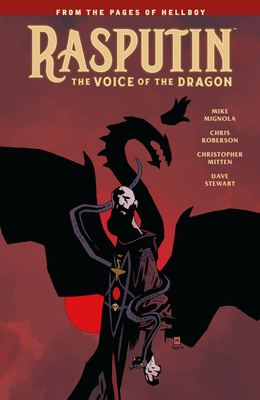 Rasputin: The Voice of the Dragon - Mignola, Mike, and Roberson, Chris