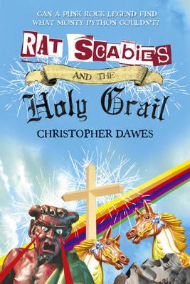 Rat Scabies and the Holy Grail - Dawes, Christopher