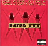 Rated XXX - Kool G Rap & DJ Polo