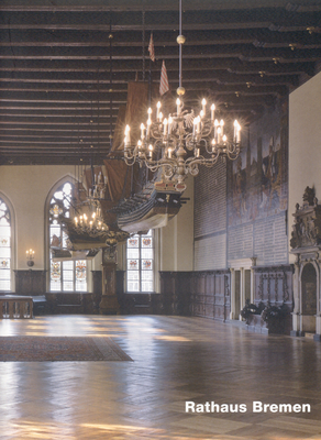 Rathaus Bremen: Opus 69 - Skalecki, Georg (Introduction by), and Richters, Christian (Photographer)