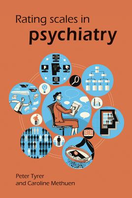Rating Scales in Psychiatry - Tyrer, Peter, and Methuen, Caroline