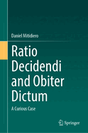 Ratio Decidendi and Obiter Dictum: A Curious Case