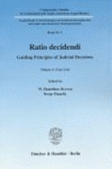 Ratio Decidendi: Guiding Principles of Judicial Decisions. Vol. 1: Case Law