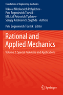 Rational and Applied Mechanics: Volume 2. Special Problems and Applications