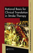 Rational Basis for Clinical Translation in Stroke Therapy