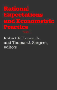 Rational Expectations and Econometric Practice: Volume 1