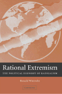 Rational Extremism: The Political Economy of Radicalism