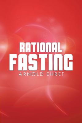 Rational Fasting - Ehret, Arnold