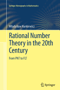 Rational Number Theory in the 20th Century: From Pnt to Flt