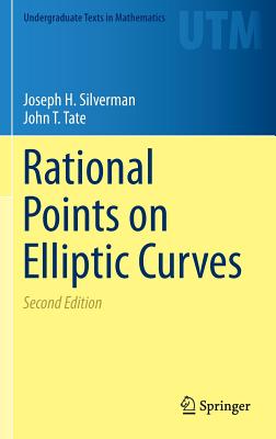 Rational Points on Elliptic Curves - Silverman, Joseph H, and Tate, John T