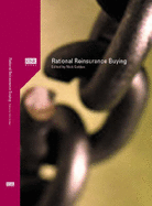 Rational Reinsurance Buying - Golden, Nick (Editor)