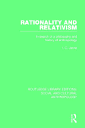 Rationality and Relativism: In Search of a Philosophy and History of Anthropology
