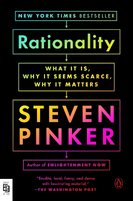 Rationality: What It Is, Why It Seems Scarce, Why It Matters - Pinker, Steven