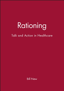 Rationing: Talk and Action in Healthcare