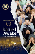 Rattled Awake: The Liberty Issue