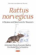 Rattus norvegicus  A Review and Directions for Research