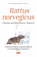 Rattus norvegicus  A Review and Directions for Research