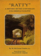 "Ratty": History of the Ravenglass and Eskdale Railway - Gradon, W.McGowan