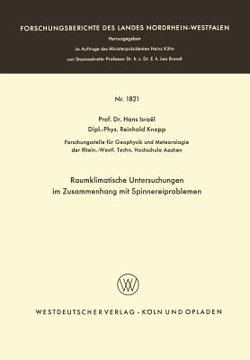 Raumklimatische Untersuchungen Im Zusammenhang Mit Spinnereiproblemen - Isra?l, Hans