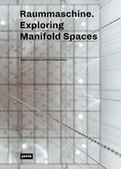 Raummaschine: Exploring the Manifold Spaces