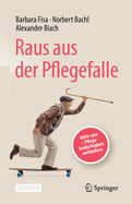 Raus Aus Der Pflegefalle: Aktiv Sein - Pflegebedrftigkeit Verhindern