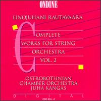 Rautavaara: Complete Works for String Orchestra, Vol. 2 - Reija Bister (harp); Ostrobothnian Chamber Orchestra; Juha Kangas (conductor)