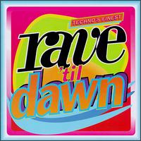 Rave 'Til Dawn [1993] - Various Artists