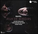 Ravel: Jeux de Miroirs