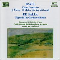 Ravel: Piano Concertos; De Falla: Nights in the Gardens of Spain - Franois-Jol Thiollier (piano); Katowice Radio Symphony Orchestra; Antoni Wit (conductor)