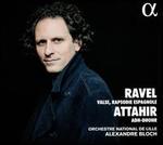 Ravel: Valse; Rapsodie Espagnole; Attahir: Adh-Dhohr