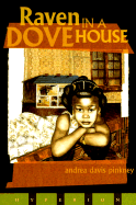 Raven in a Dove House - Pinkney, Andrea Davis