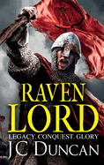 Raven Lord: The unputdownable historical adventure from J. C. Duncan